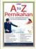 A To Z Pernikahan: 12 Kunci Mempertahankan Kualitas Pernikahan